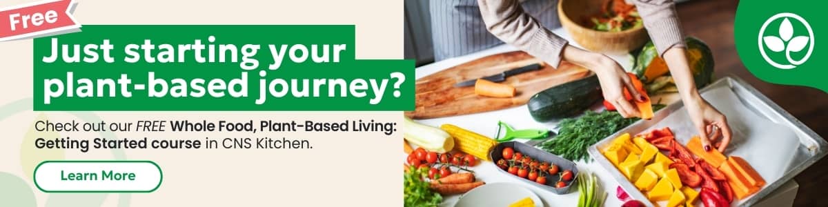 Whole Food, Plant-Based Living: Getting Started