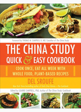 The China Study Quick & Easy Cookbook
