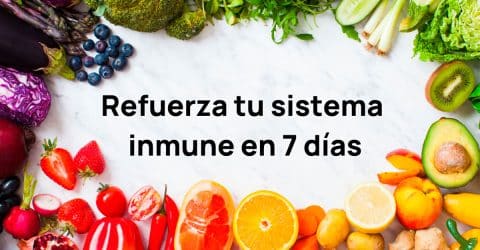 Refuerza tu sistema inmune en 7 días