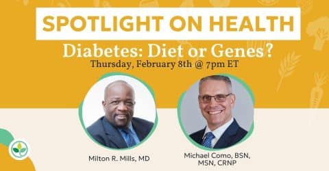 Spotlight on Health Webinar – Diabetes: Diet or Genes?