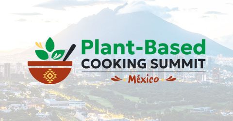 Plant Based Cooking Summit: México